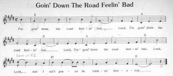 Lead Sheet for the traditional song Goin' Down the Road Feelin' Bad