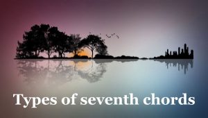 Read more about the article 12 Types Of Seventh Chords