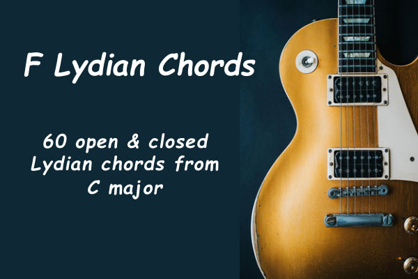 You are currently viewing F Lydian Chords (Key Of C Major)